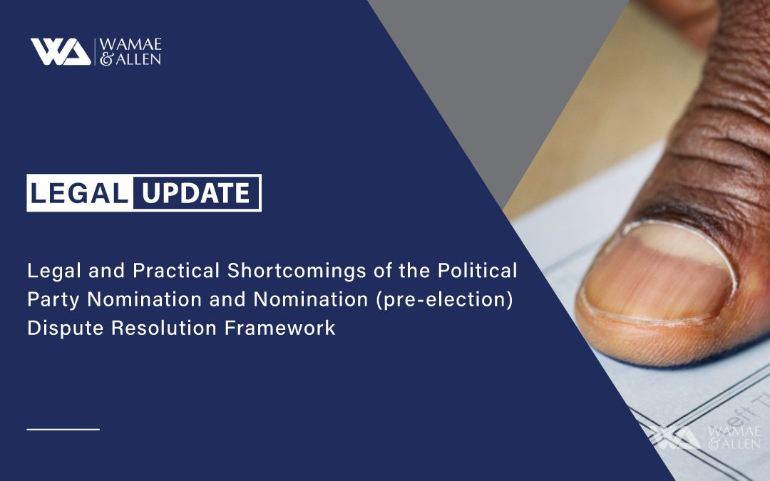 Legal and Practical Shortcomings of the Political Party Nomination and Nomination (pre-election) Dispute Resolution Framework