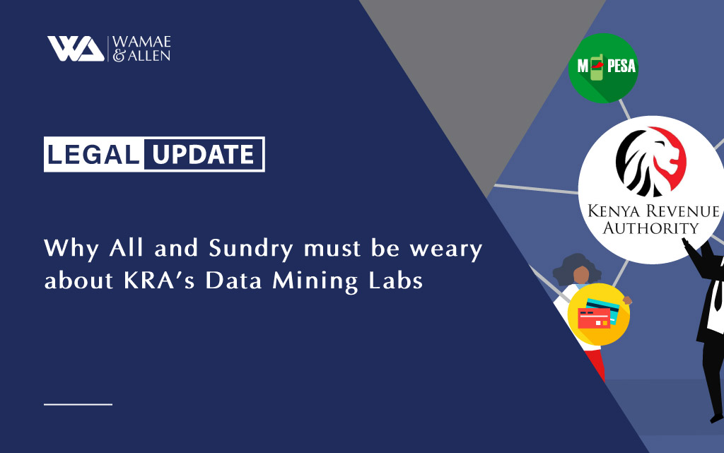 Why All and Sundry must be weary about KRA’s Data Mining Labs