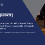 A Commentary on the Mike Mbuvi Sonko Vs. The Clerk County Assembly of Nairobi and 11 Others