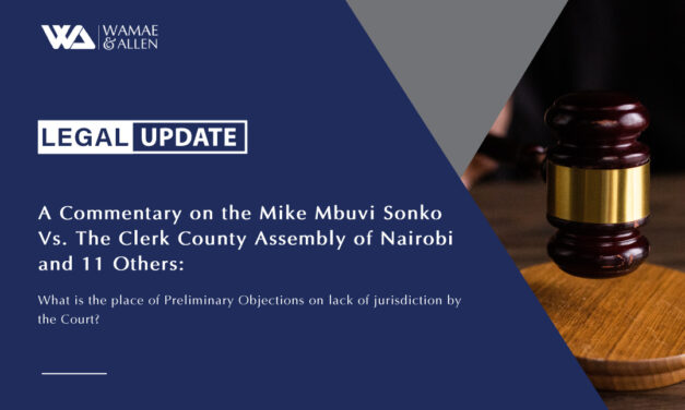 A Commentary on the Mike Mbuvi Sonko Vs. The Clerk County Assembly of Nairobi and 11 Others